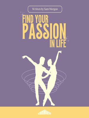 cover image of Find Your Passion in Life